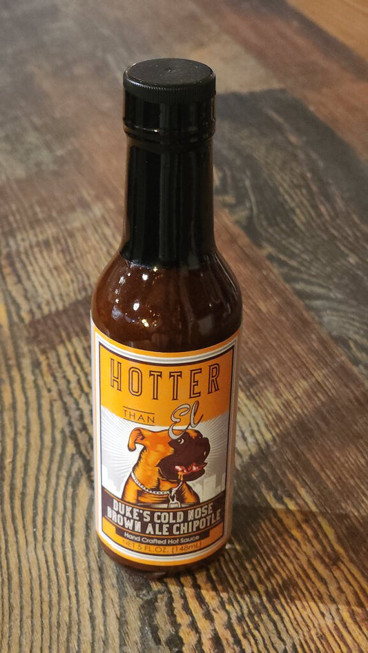 Hotter Than El - Duke's Cold Nose Brown Ale Chipotle Hot Sauce