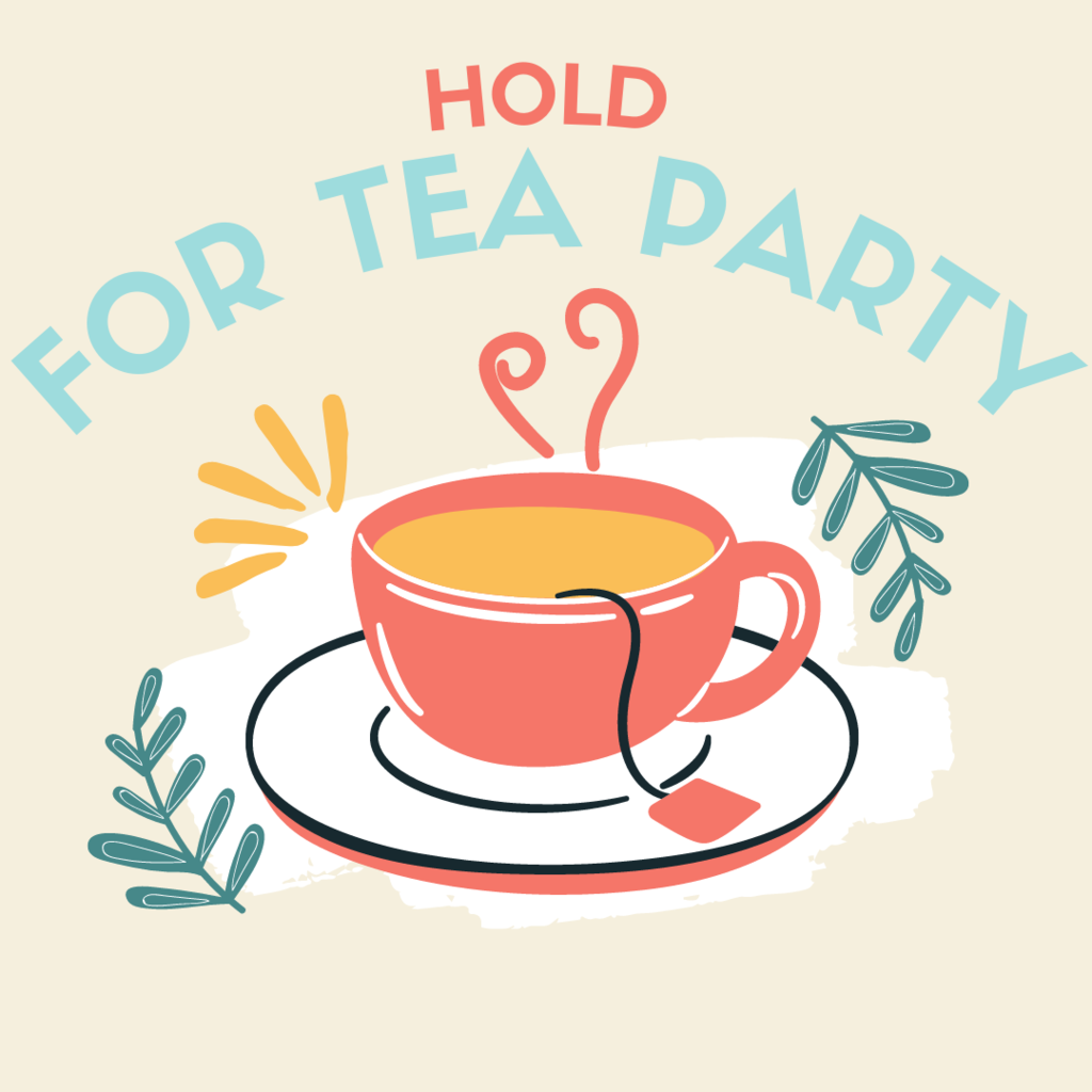Hold For Tea Party