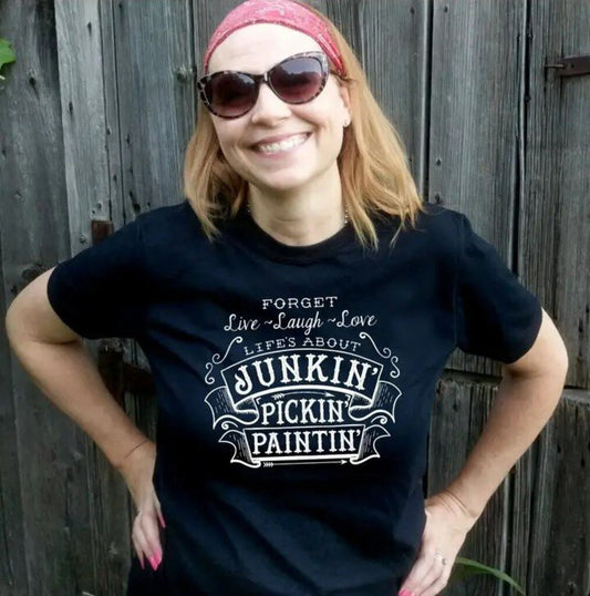 Life's About Junkin' Pickin' and Paintin' Unisex | Black Large