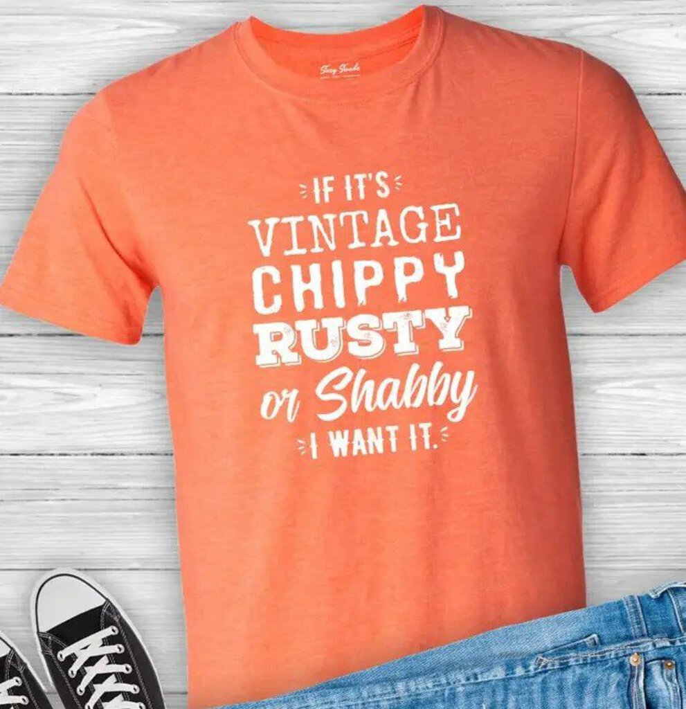 If It's Vintage, Chippy, Rusty or Shabby Unisex | Orange Large